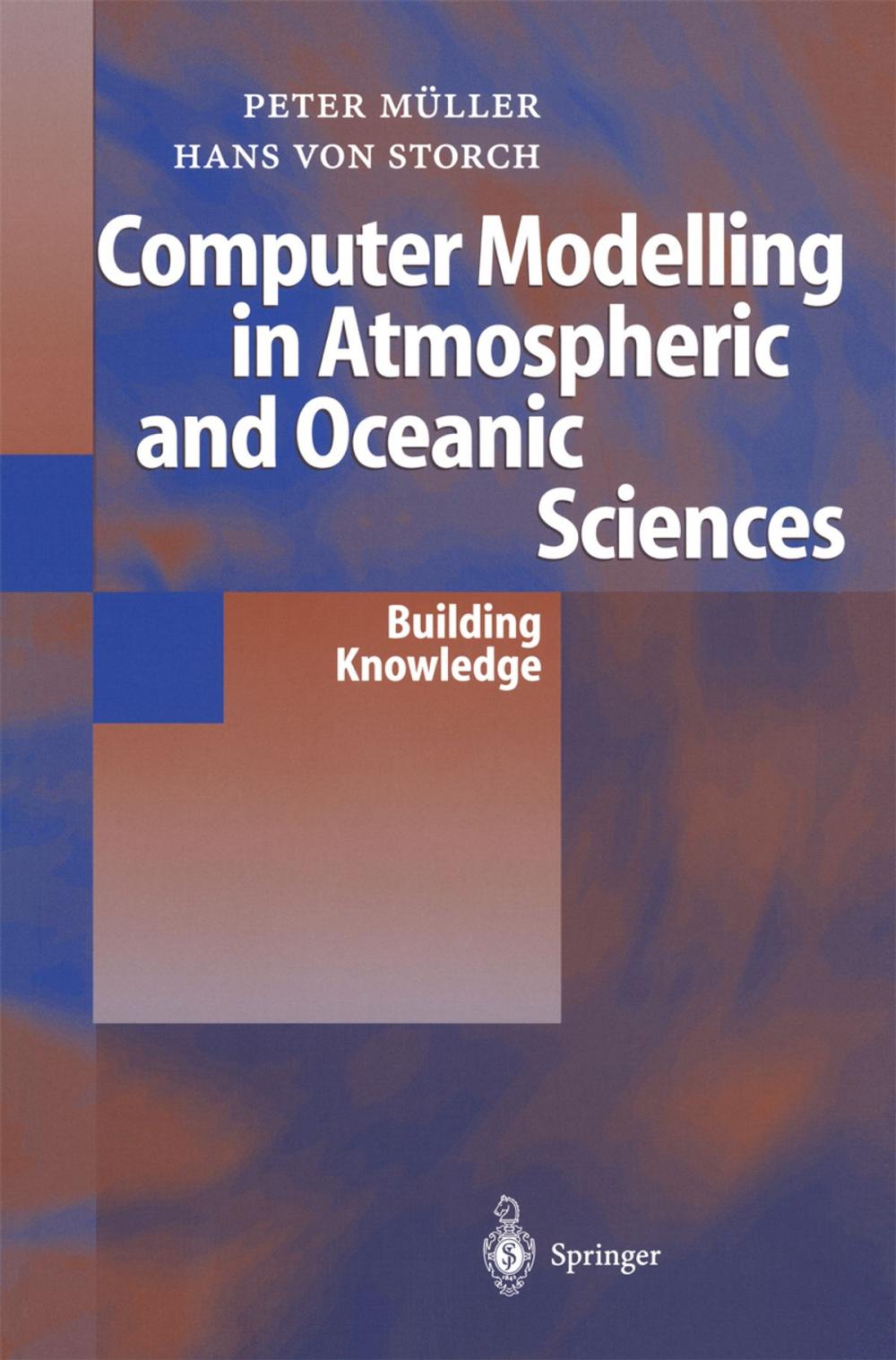 Big bigCover of Computer Modelling in Atmospheric and Oceanic Sciences