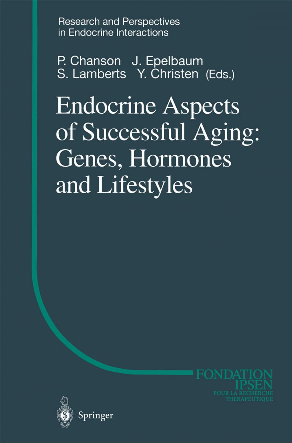 Big bigCover of Endocrine Aspects of Successful Aging: Genes, Hormones and Lifestyles