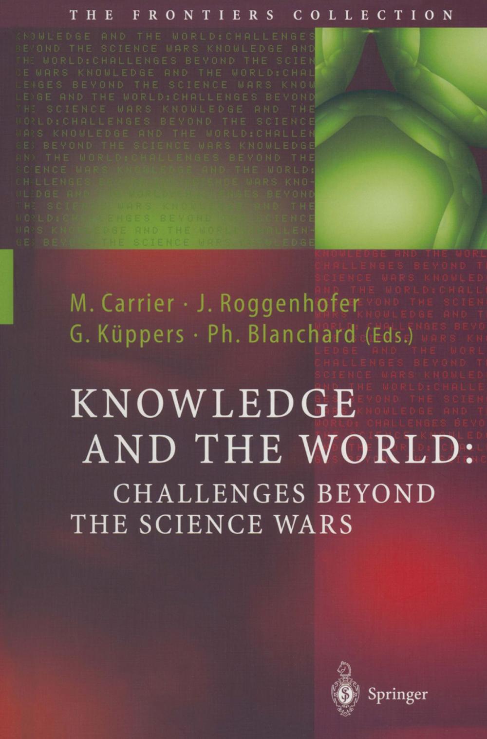 Big bigCover of Knowledge and the World: Challenges Beyond the Science Wars