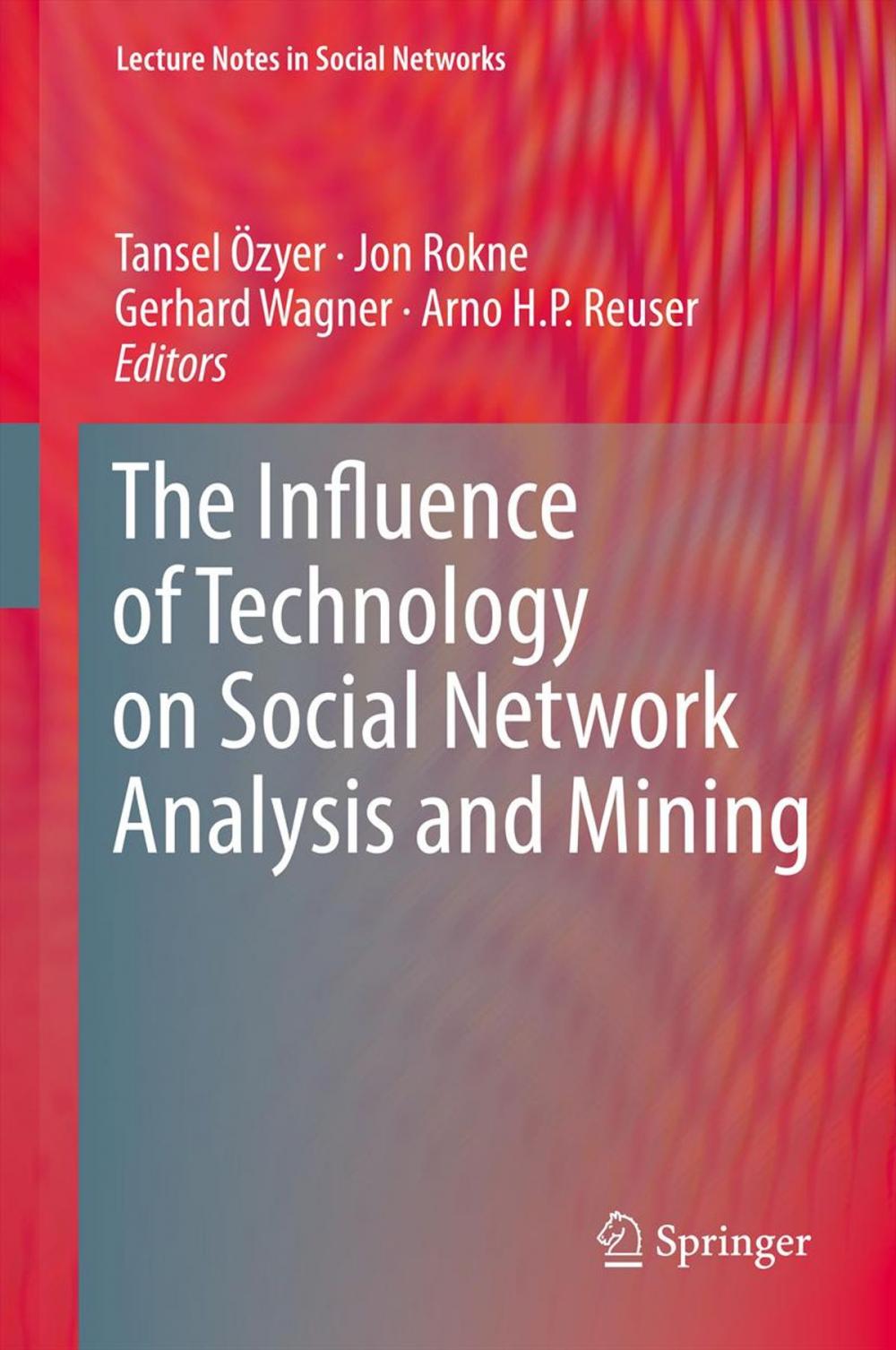 Big bigCover of The Influence of Technology on Social Network Analysis and Mining