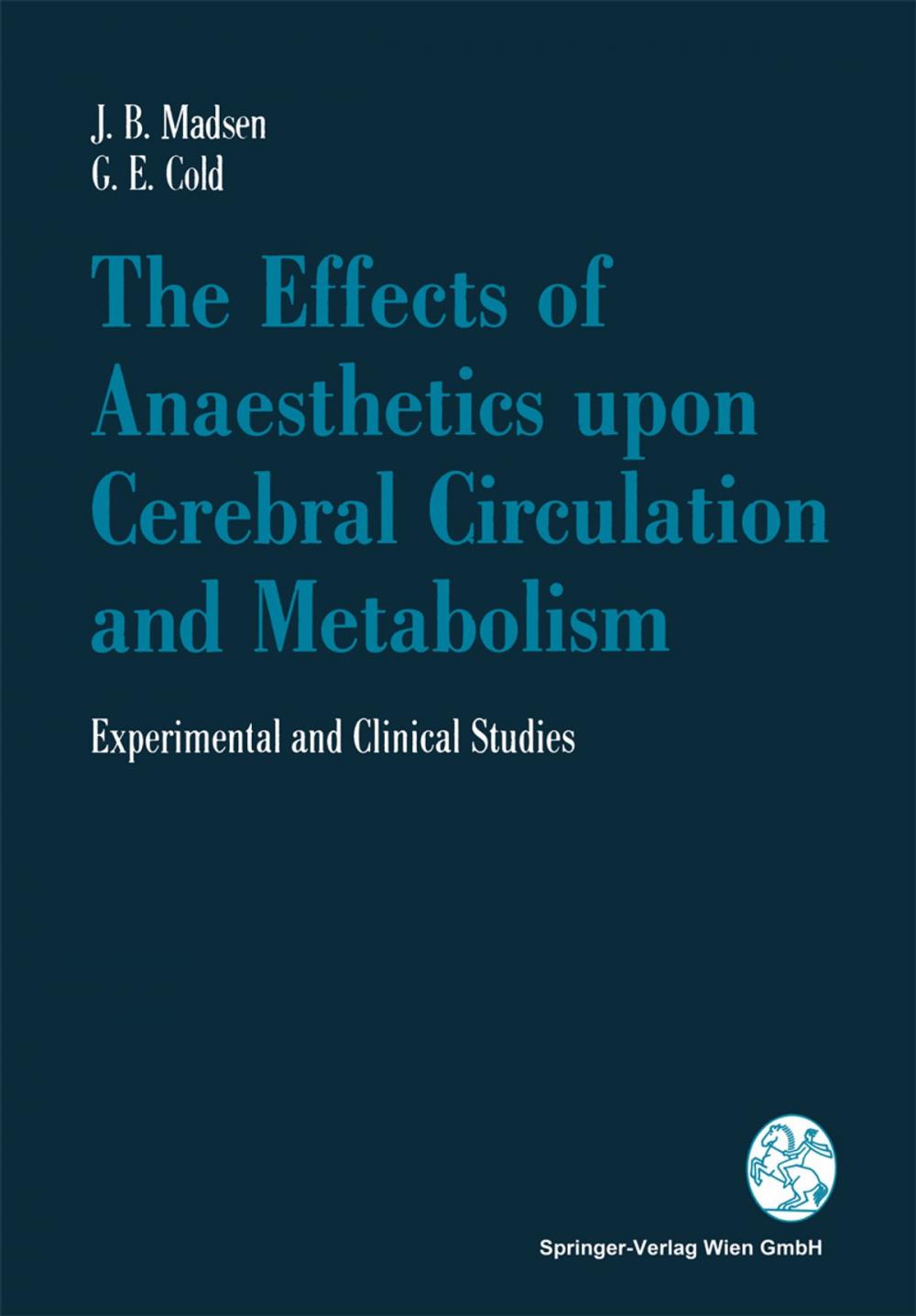 Big bigCover of The Effects of Anaesthetics upon Cerebral Circulation and Metabolism