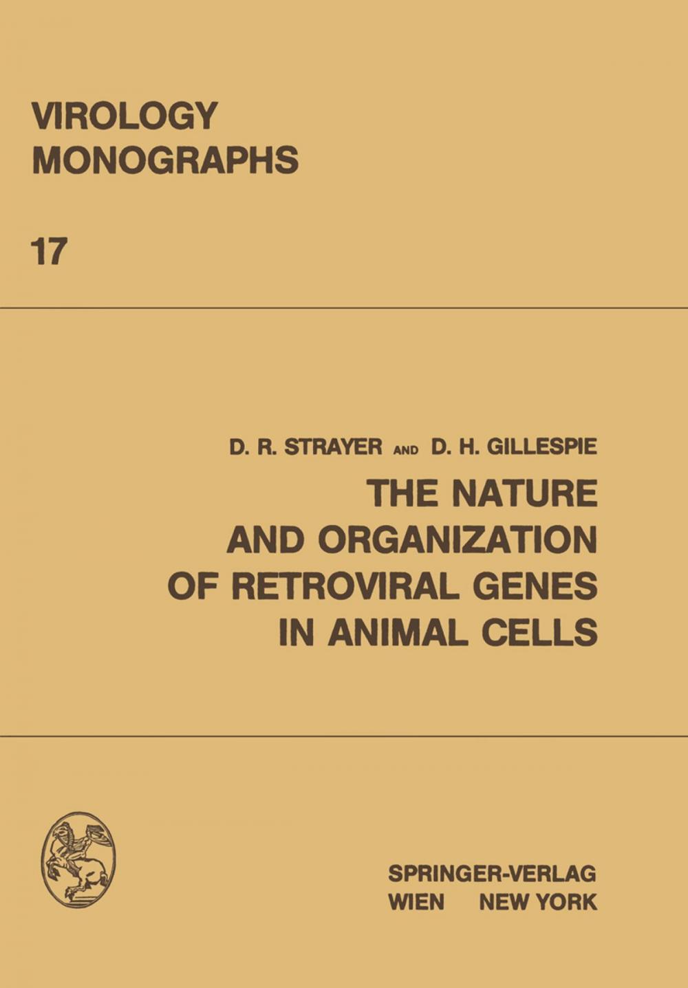 Big bigCover of The Nature and Organization of Retroviral Genes in Animal Cells