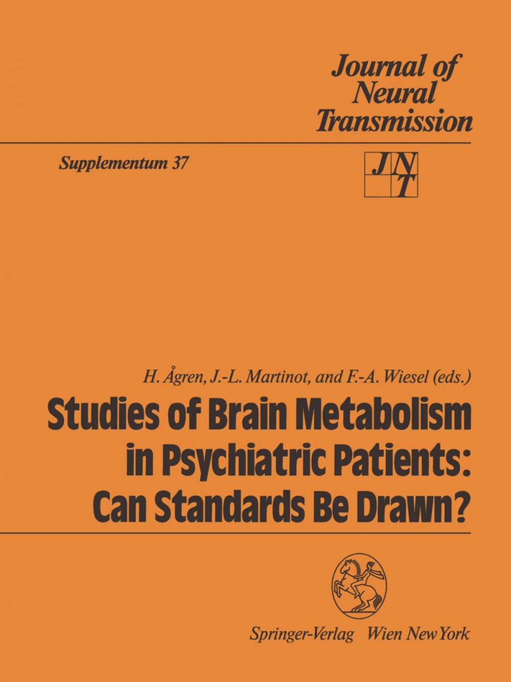 Big bigCover of Studies of Brain Metabolism in Psychiatric Patients: Can Standards Be Drawn?