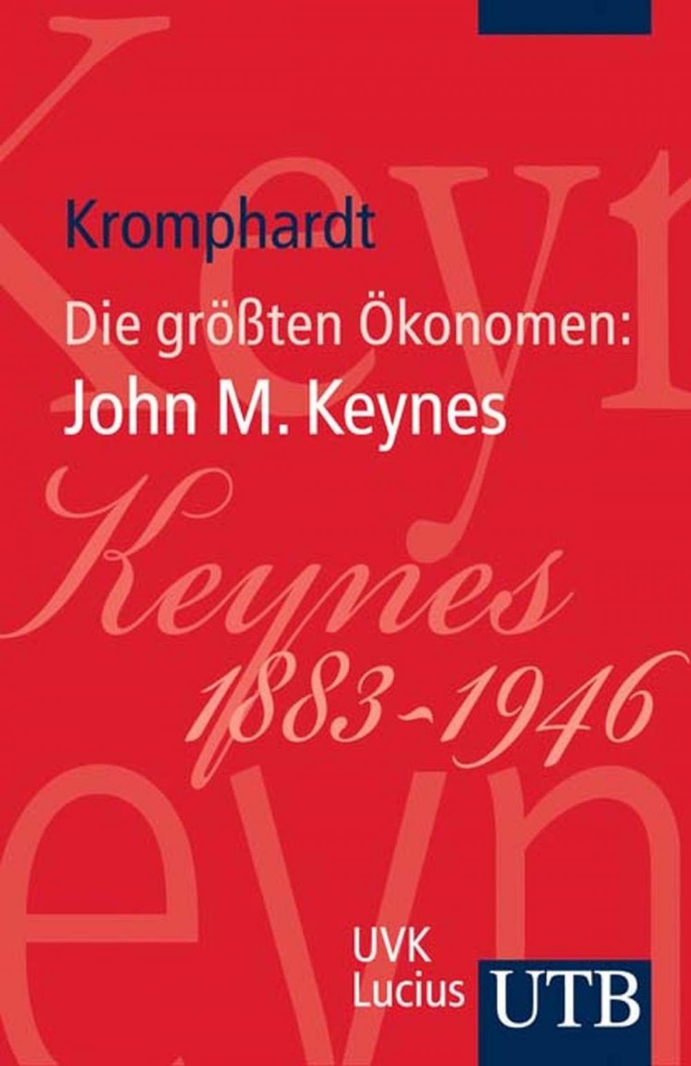 Big bigCover of Die größten Ökonomen: John Maynard Keynes