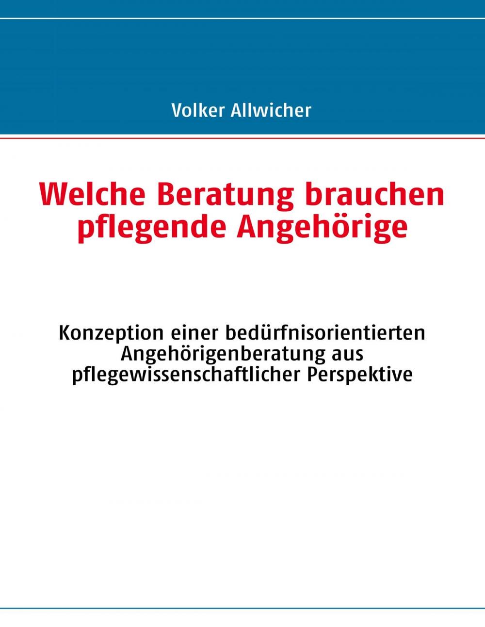 Big bigCover of Welche Beratung brauchen pflegende Angehörige