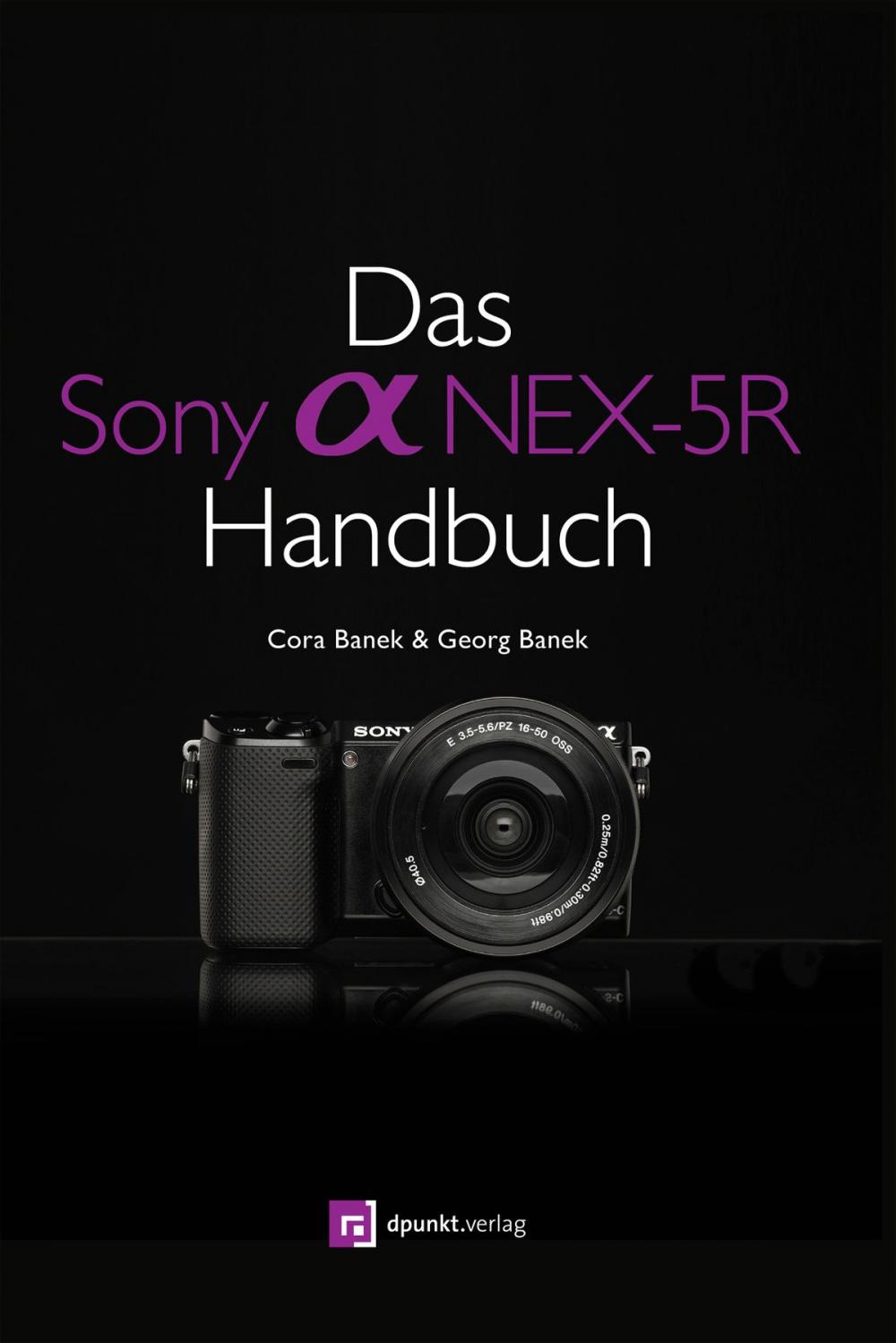 Big bigCover of Das Sony Alpha NEX-5R Handbuch