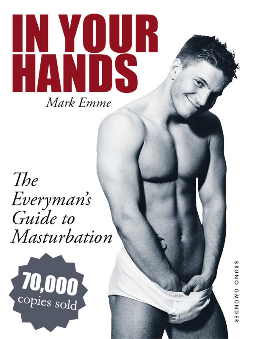 Big bigCover of In Your Hands. The Everyman's Guide to Masturbation