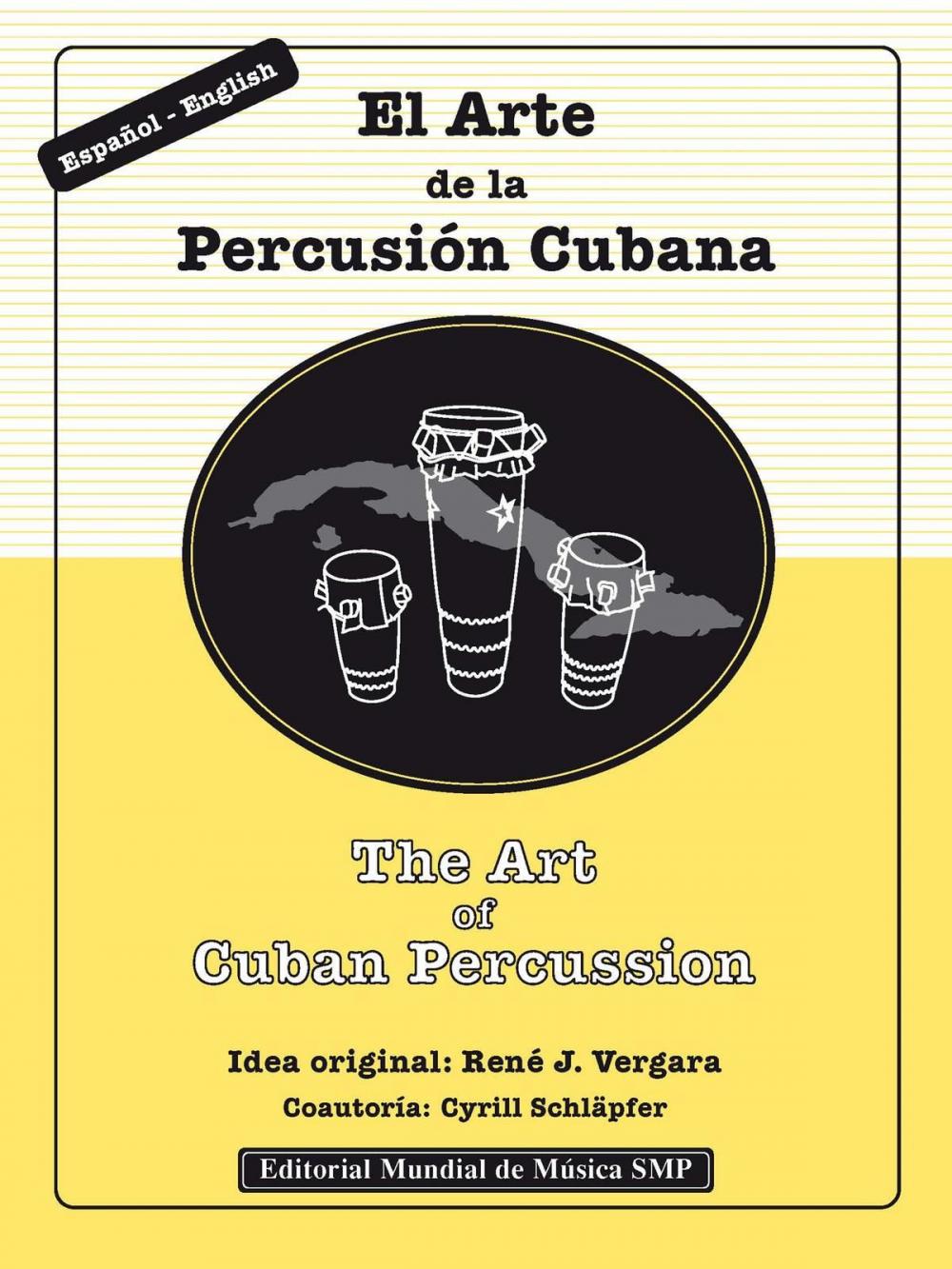 Big bigCover of The Art of Cuban Percussion / El Arte de la Percusión Cubana