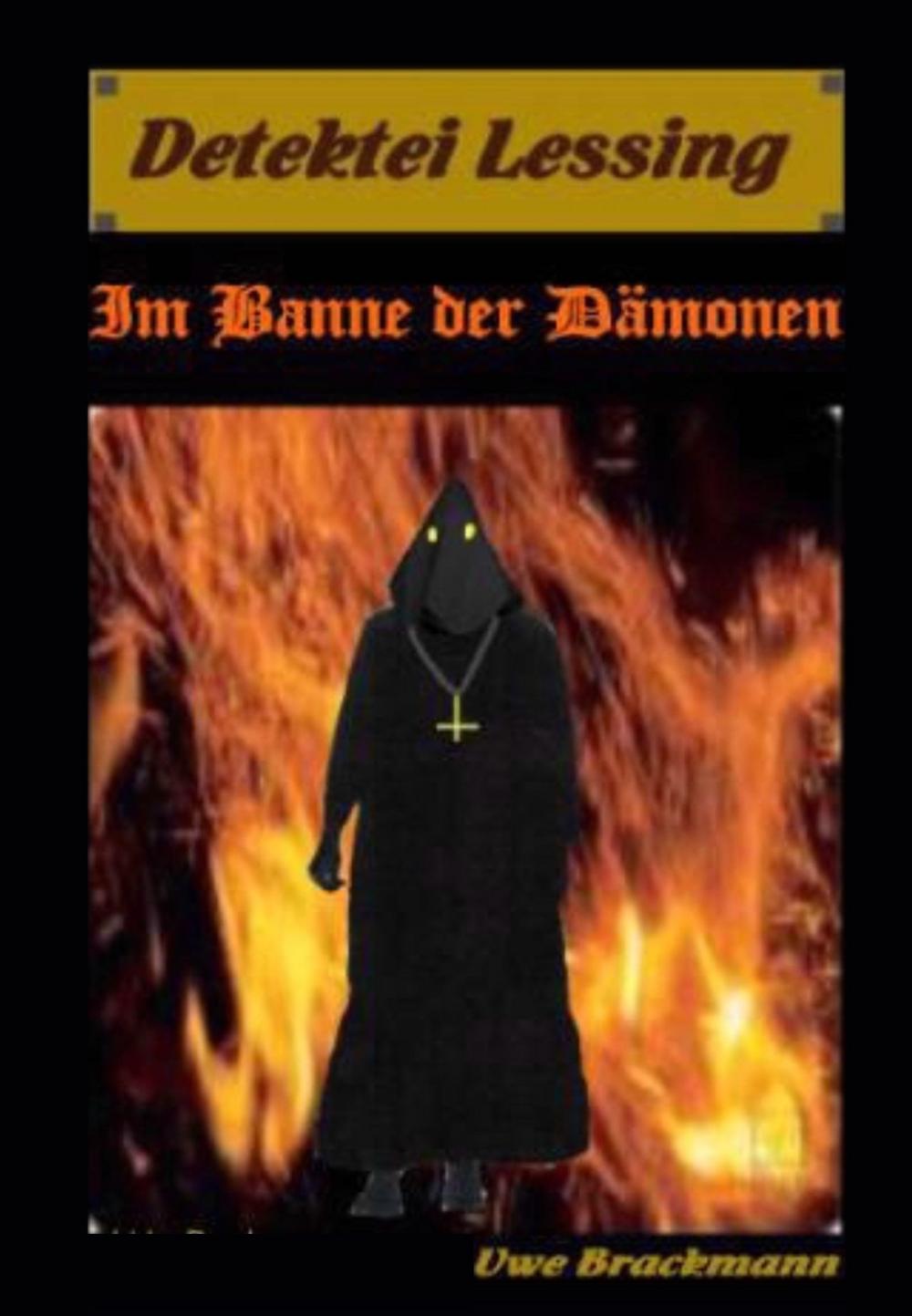 Big bigCover of Im Banne der Dämonen. Detektei Lessing Kriminalserie, Band 2. Spannender Detektiv und Kriminalroman über Verbrechen, Mord, Intrigen und Verrat.