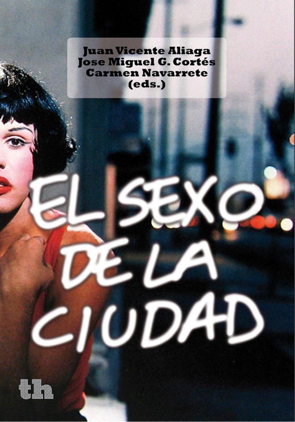 Big bigCover of El sexo de la ciudad