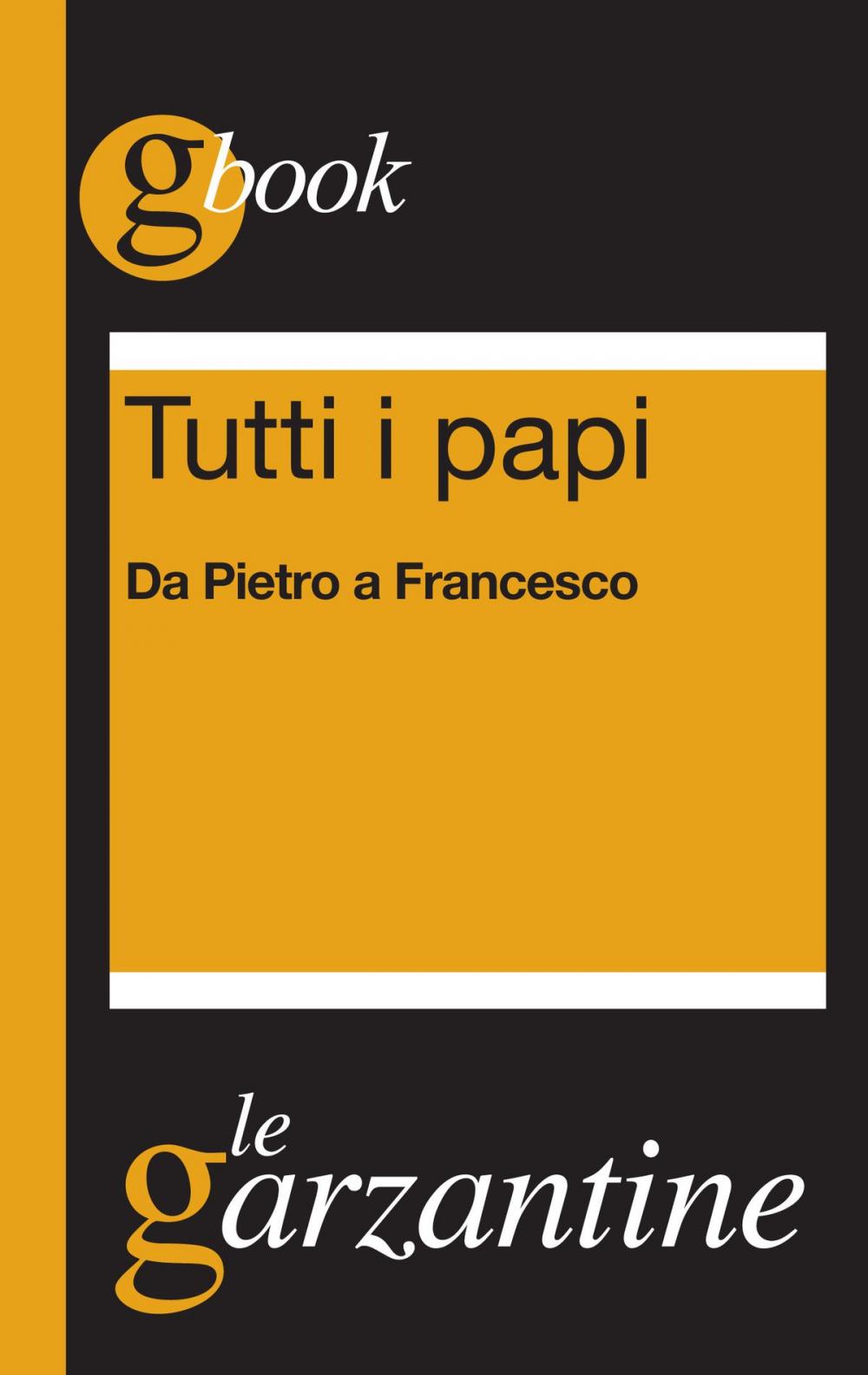 Big bigCover of Tutti i papi. Da Pietro a Francesco