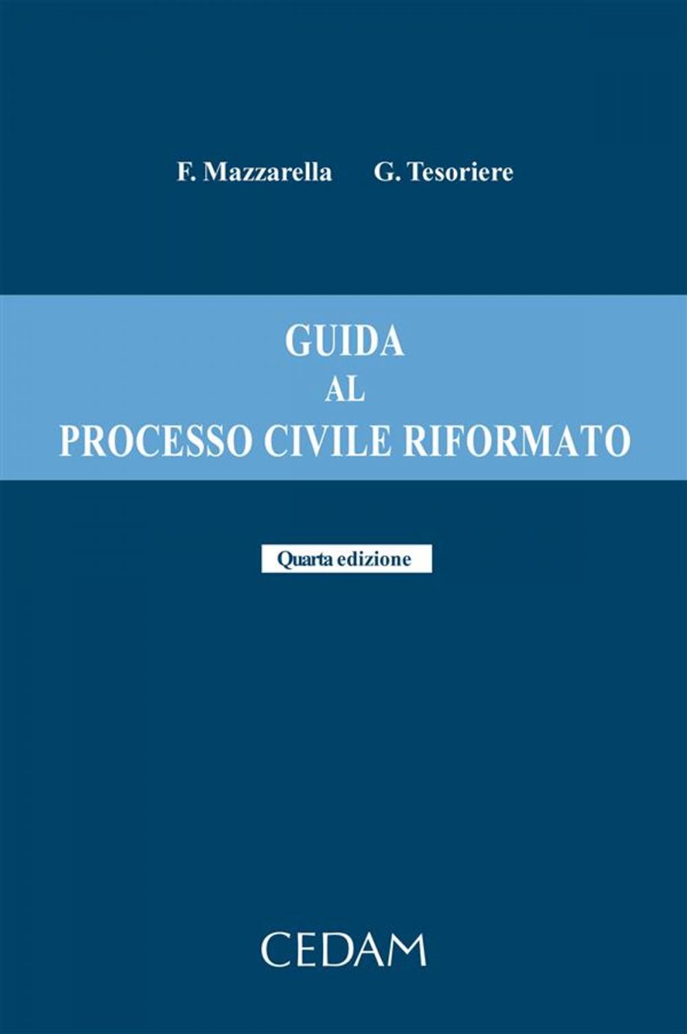 Big bigCover of Guida al processo civile riformato. Quarta edizione