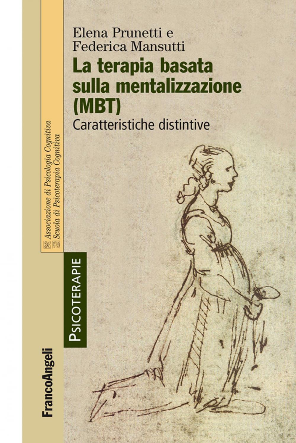 Big bigCover of La terapia basata sulla mentalizzazione (MBT). Caratteristiche distintive