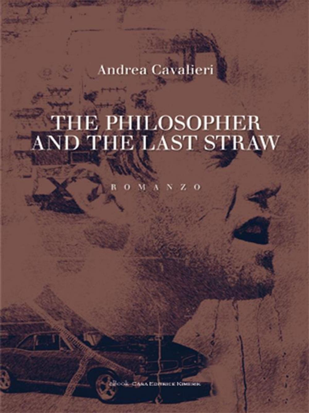 Big bigCover of The Philosopher and the last straw