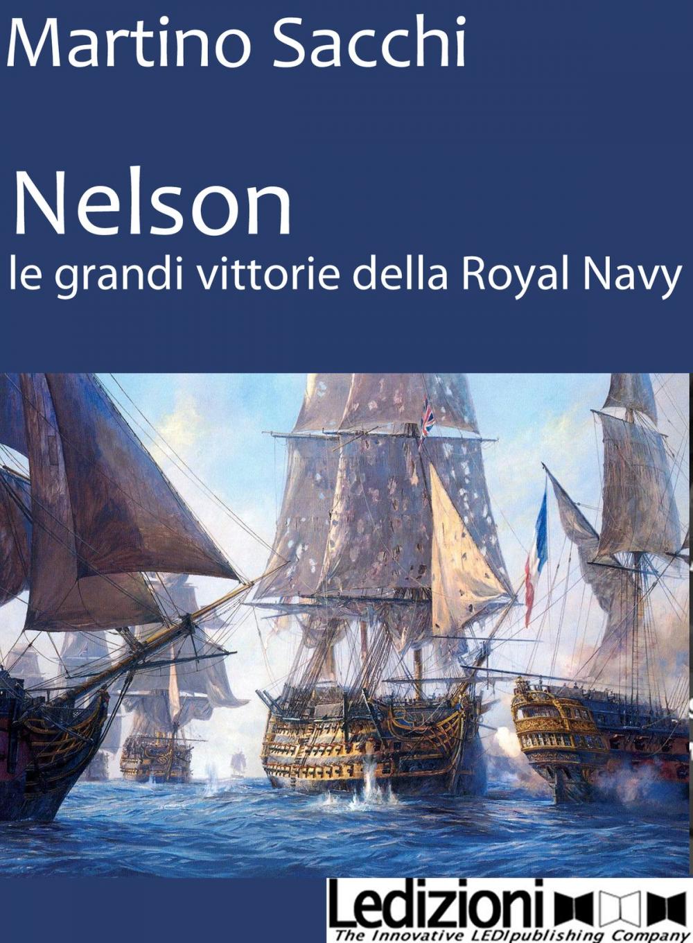 Big bigCover of NELSON: LE GRANDI VITTORIE DELLA ROYAL NAVY