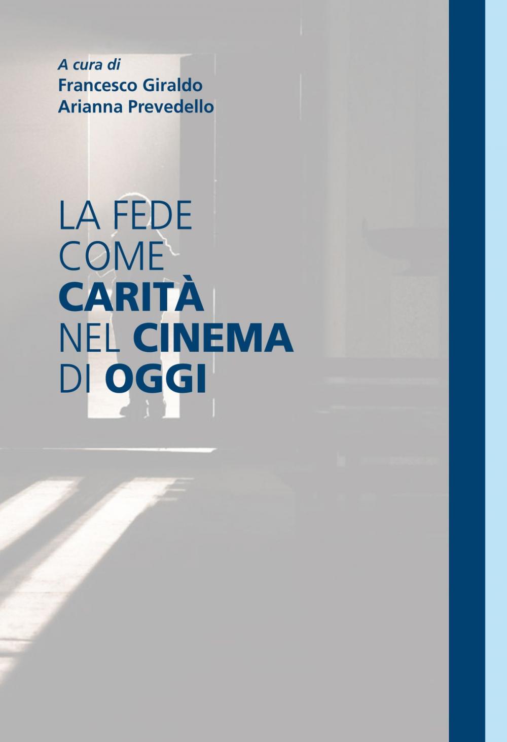 Big bigCover of La fede come carità nel cinema di oggi