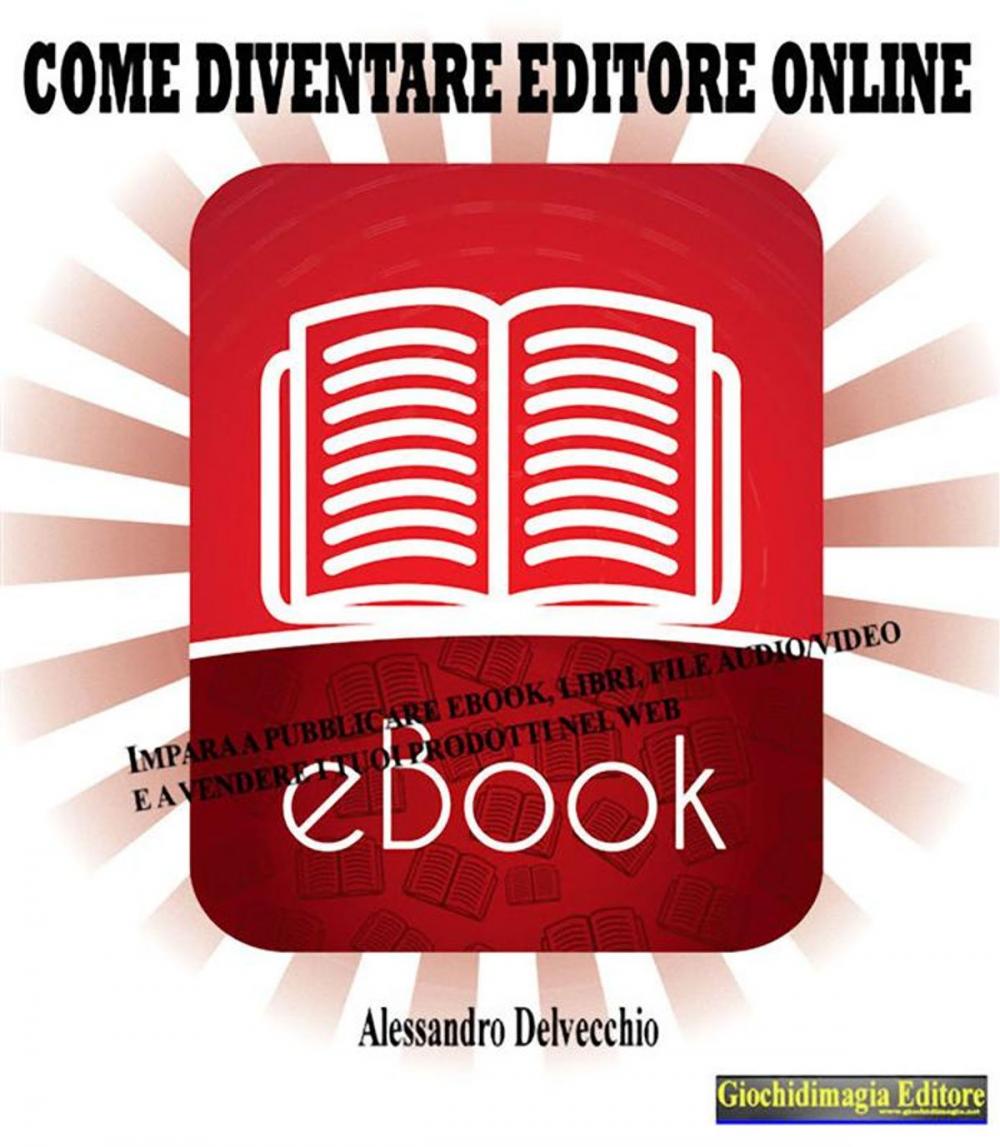 Big bigCover of Come diventare editore online