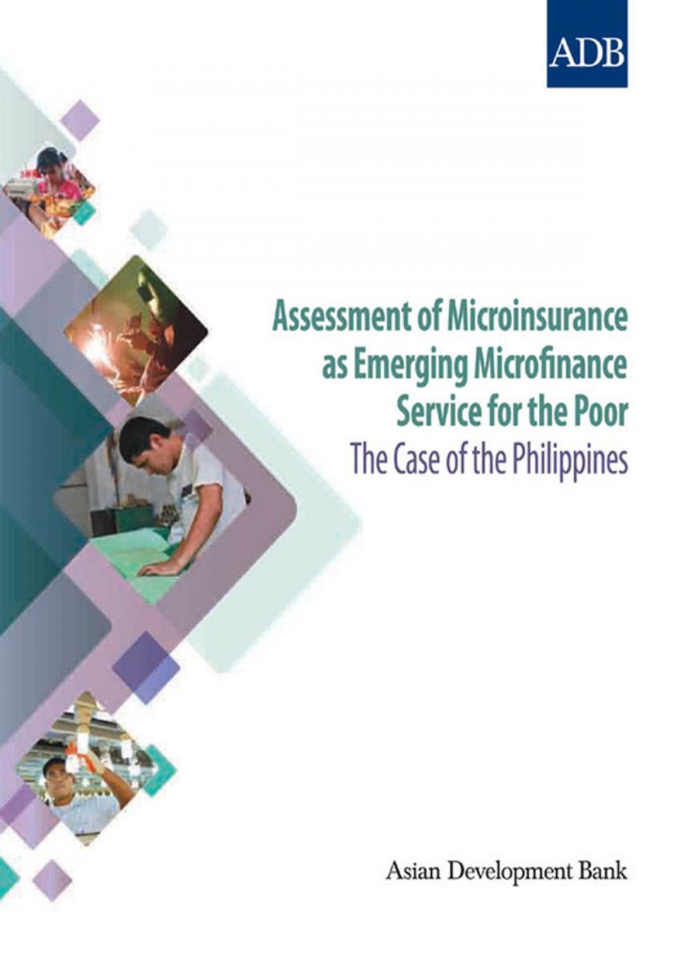 Big bigCover of Assessment of Microinsurance as Emerging Microfinance Service for the Poor