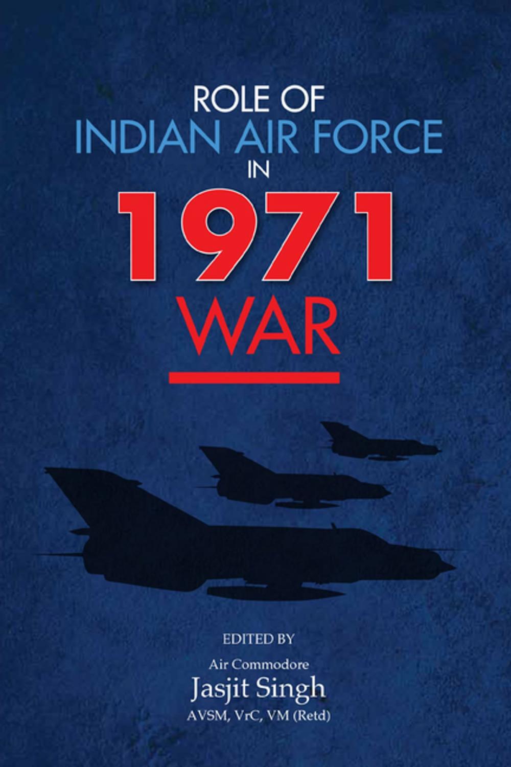 Big bigCover of Role of Indian Air Force in 1971 War