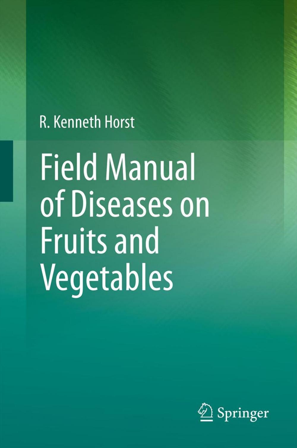 Big bigCover of Field Manual of Diseases on Fruits and Vegetables