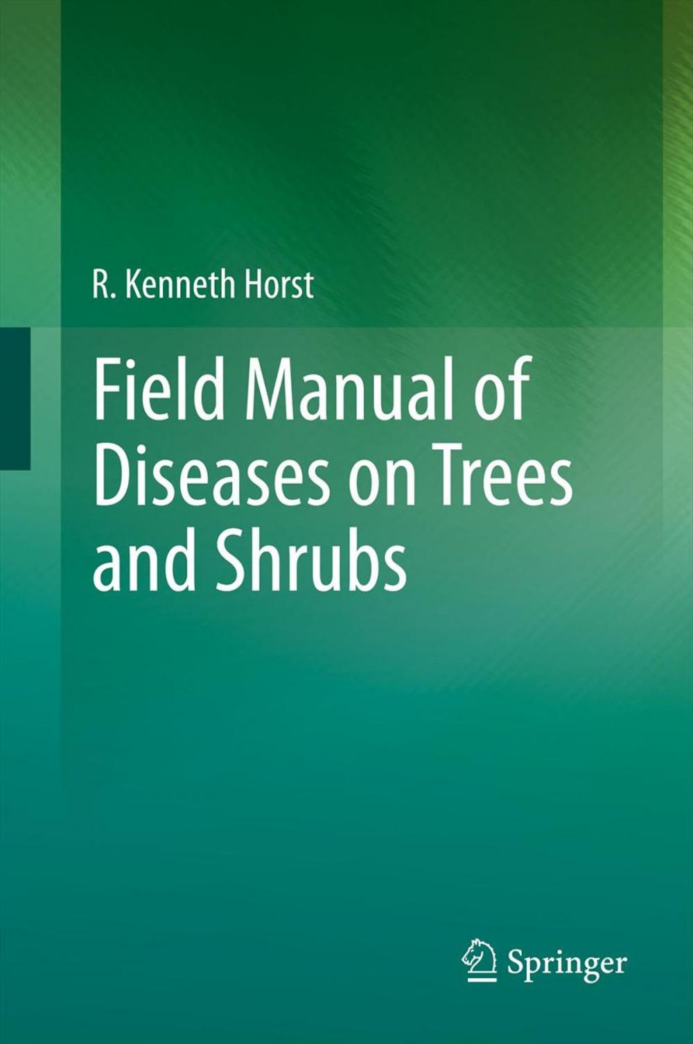 Big bigCover of Field Manual of Diseases on Trees and Shrubs