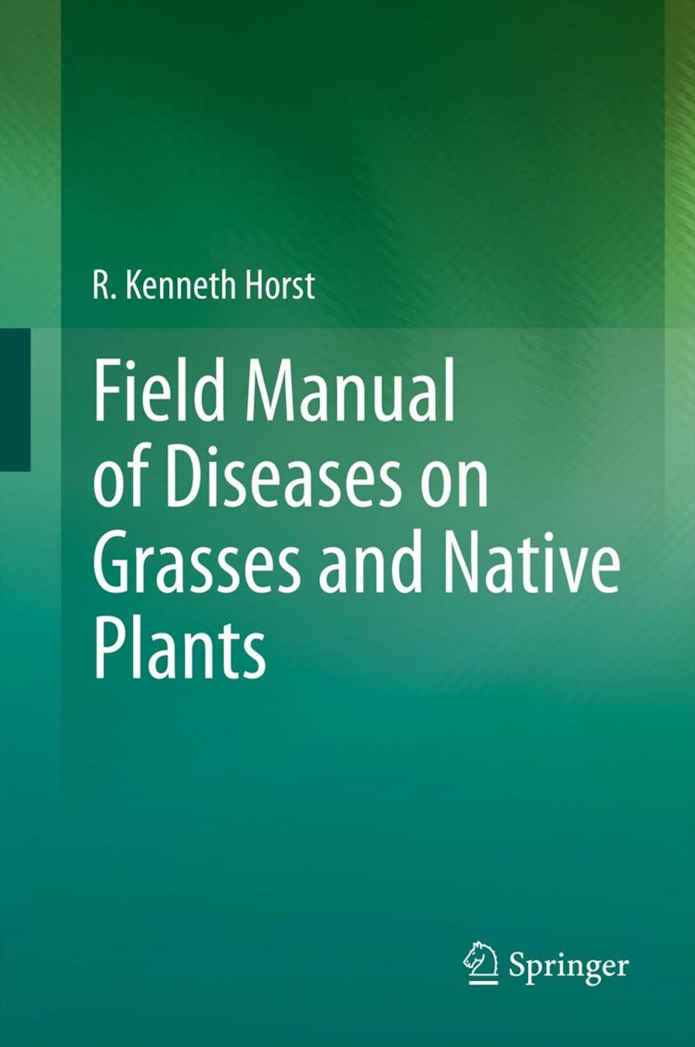 Big bigCover of Field Manual of Diseases on Grasses and Native Plants