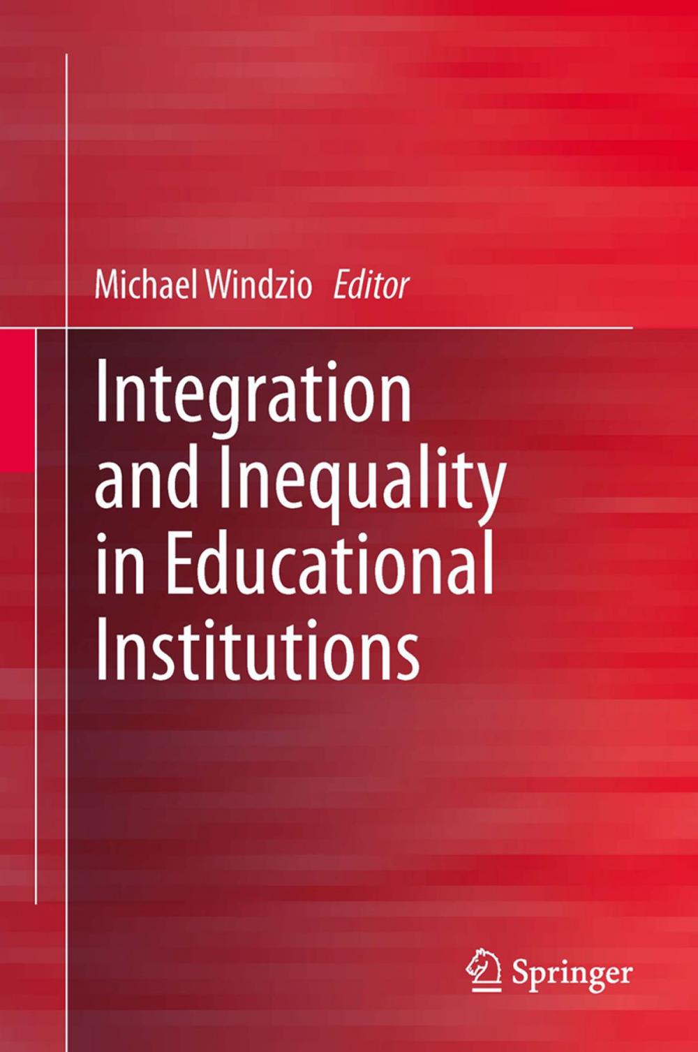 Big bigCover of Integration and Inequality in Educational Institutions