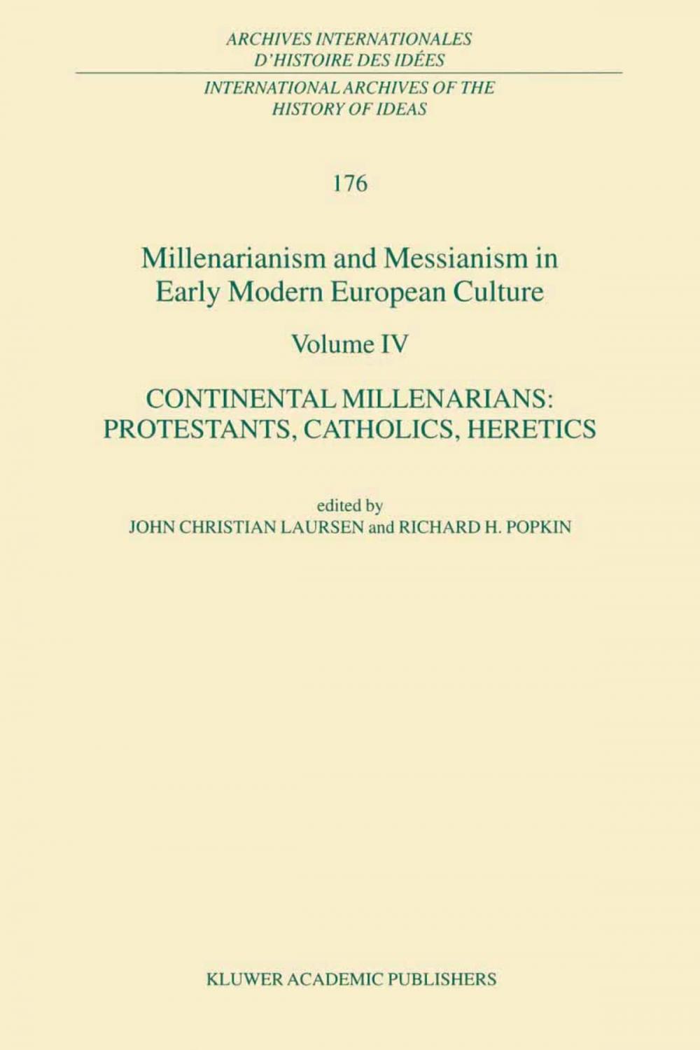 Big bigCover of Millenarianism and Messianism in Early Modern European Culture Volume IV