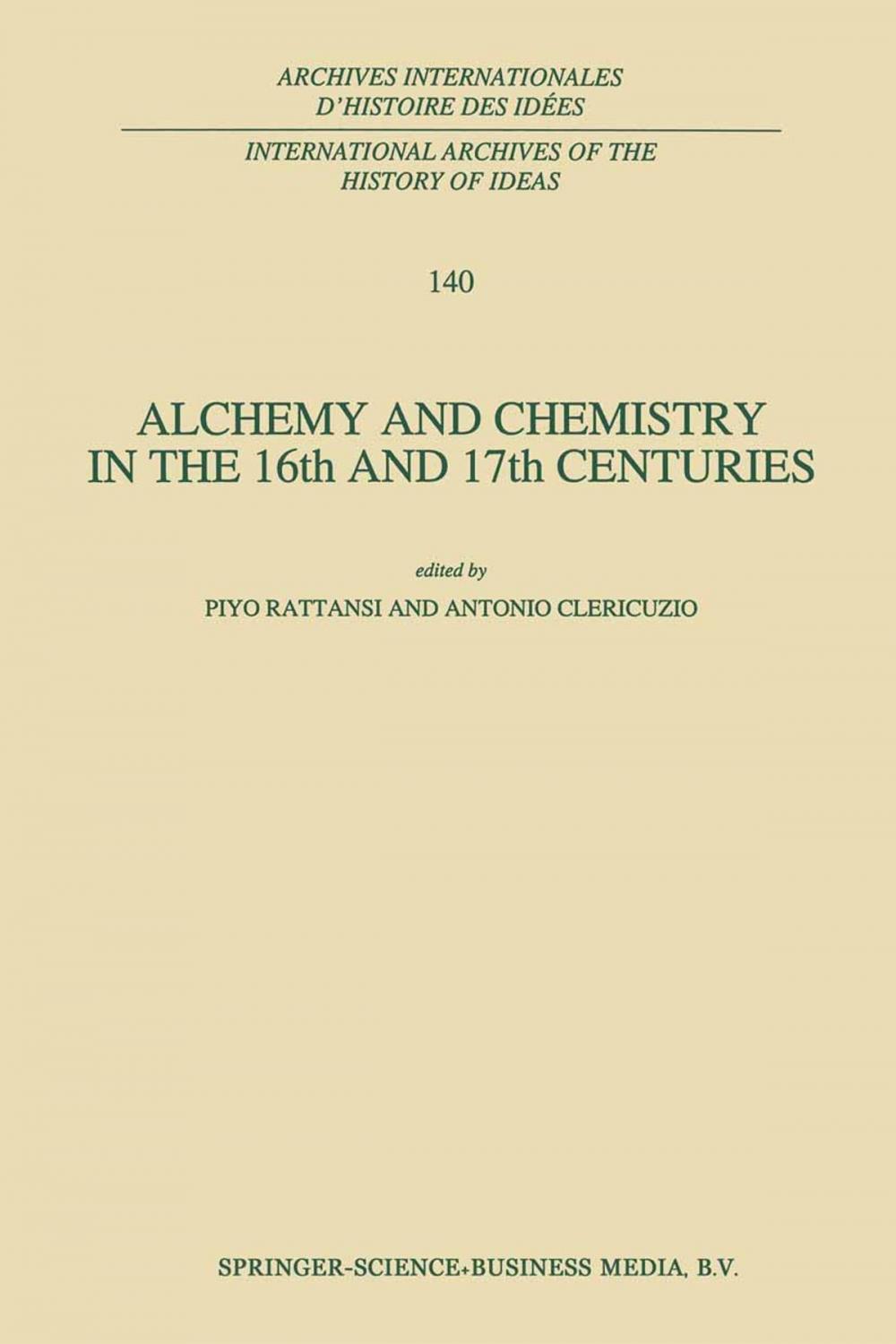 Big bigCover of Alchemy and Chemistry in the 16th and 17th Centuries