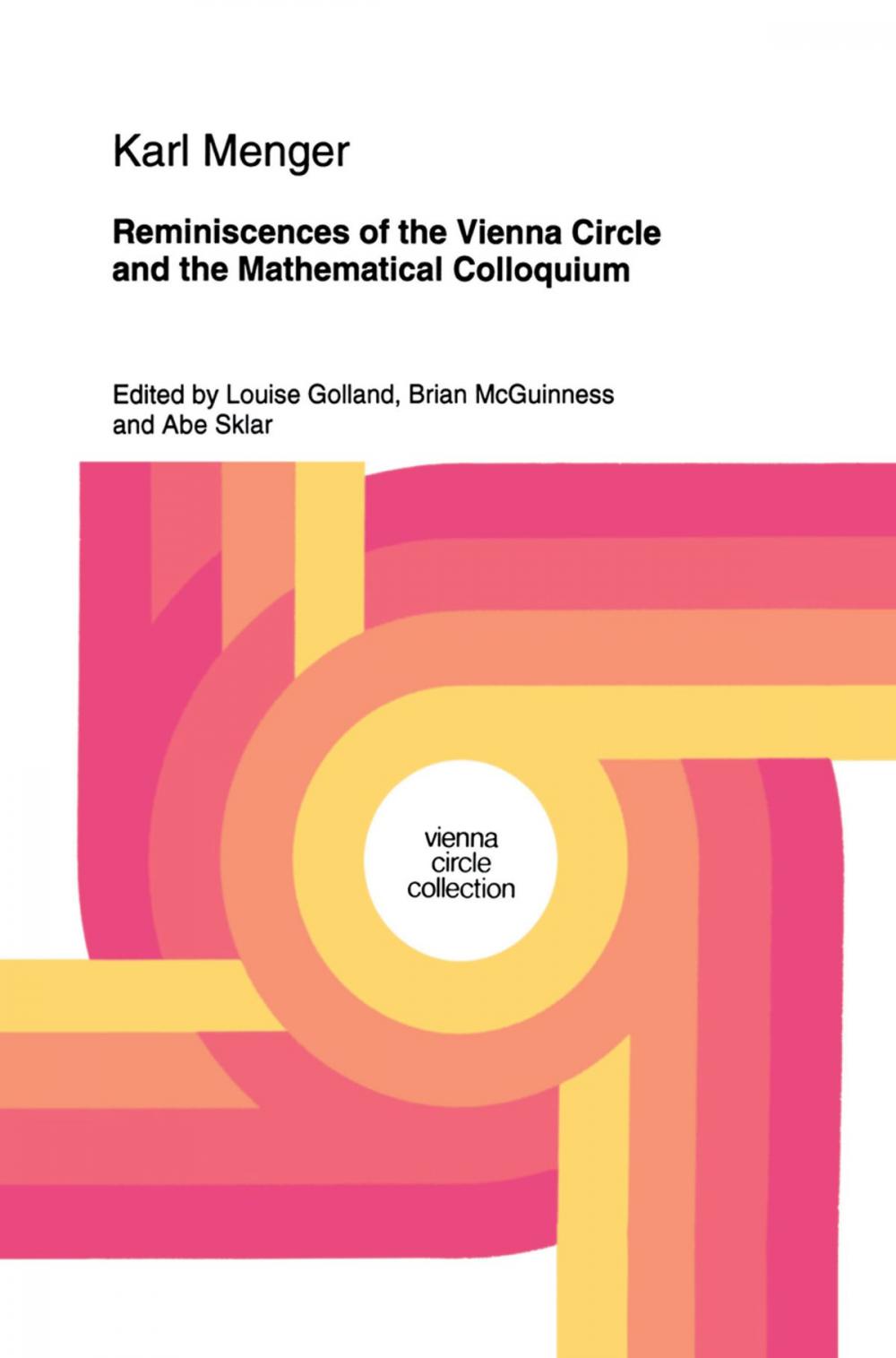 Big bigCover of Reminiscences of the Vienna Circle and the Mathematical Colloquium