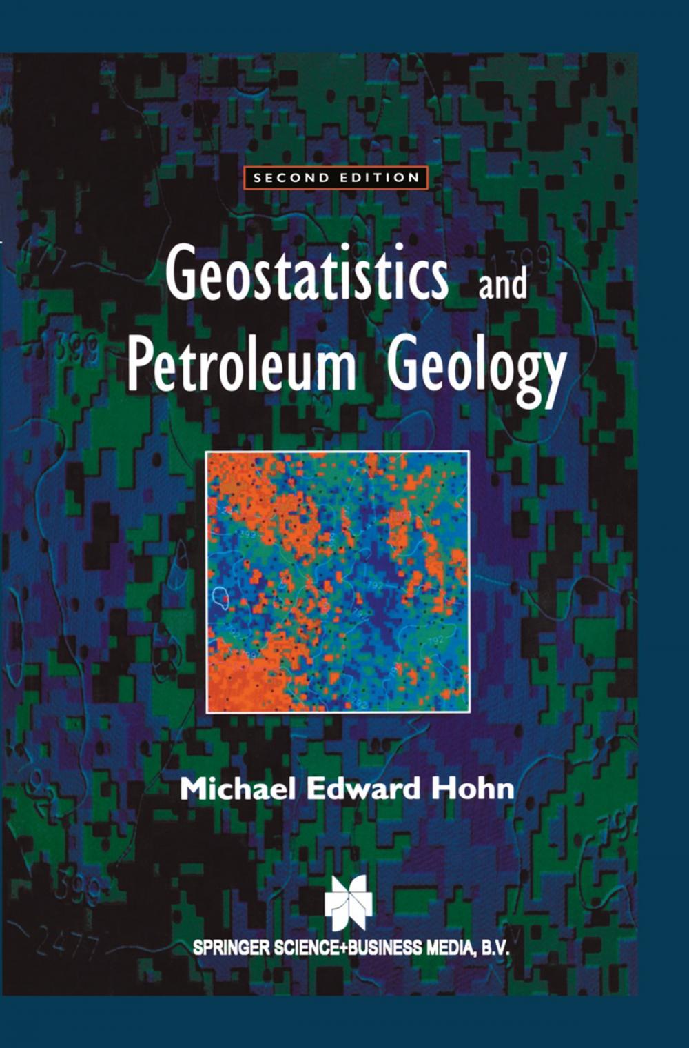 Big bigCover of Geostatistics and Petroleum Geology