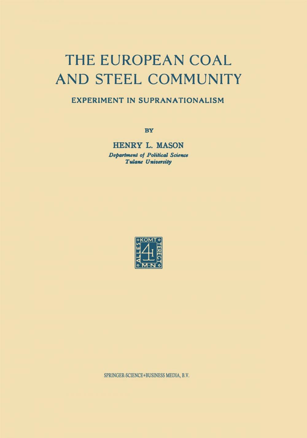 Big bigCover of The European Coal and Steel Community