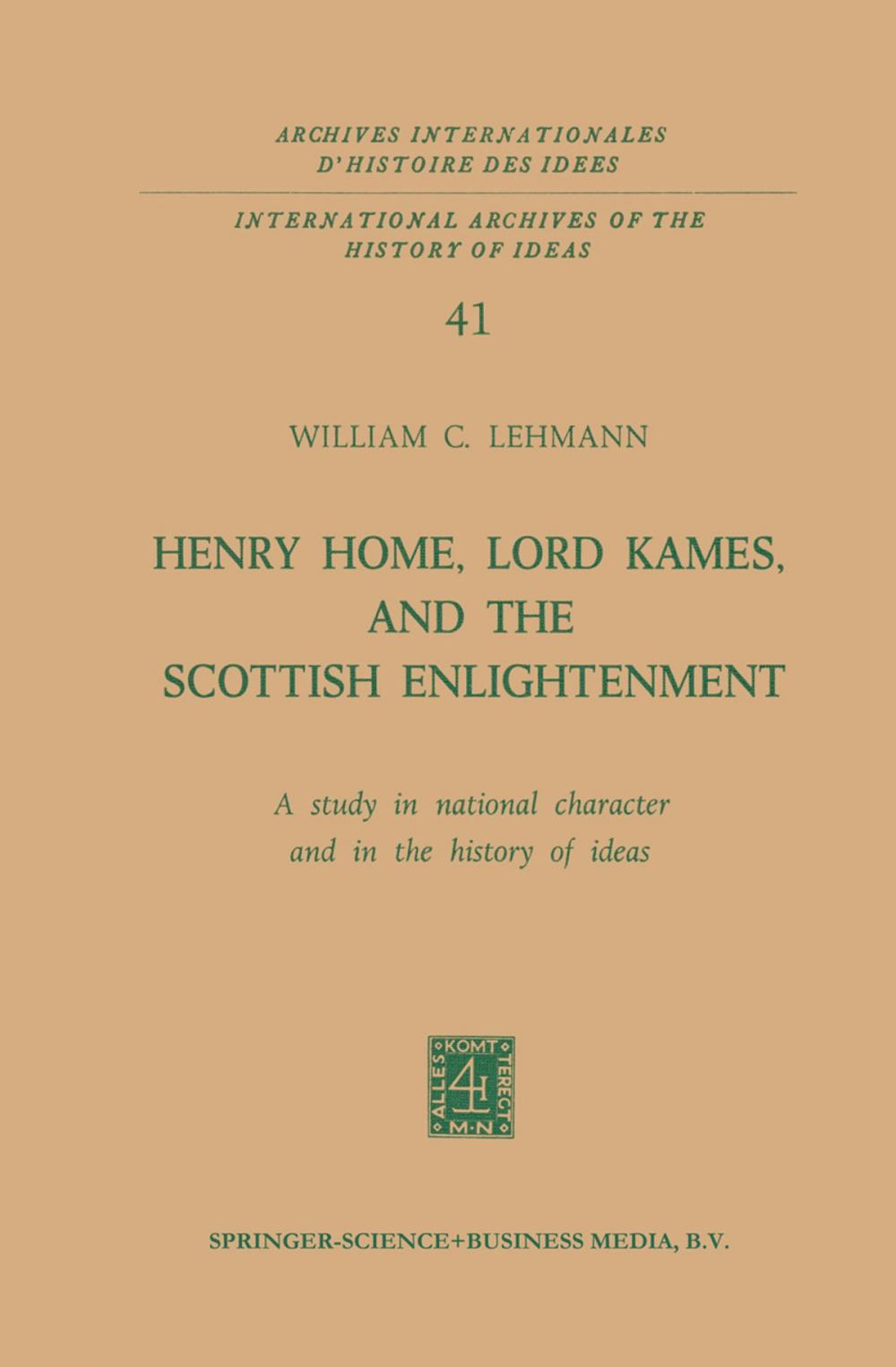 Big bigCover of Henry Home, Lord Kames, and the Scottish Enlightenment: A Study in National Character and in the History of Ideas