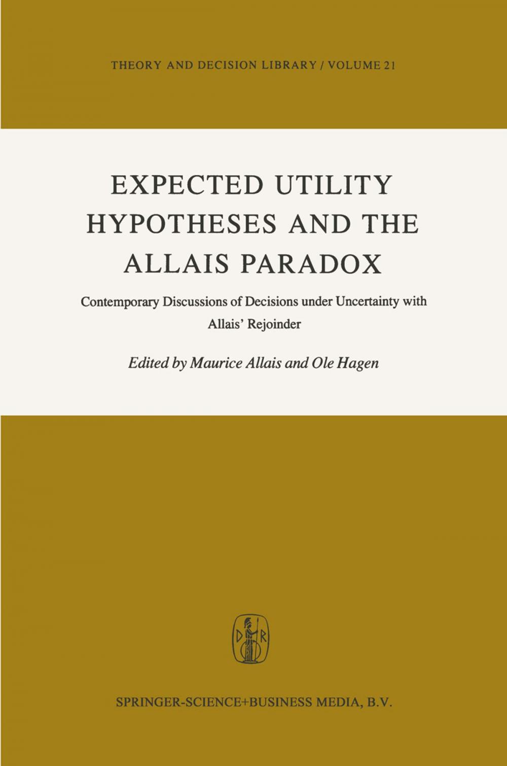 Big bigCover of Expected Utility Hypotheses and the Allais Paradox