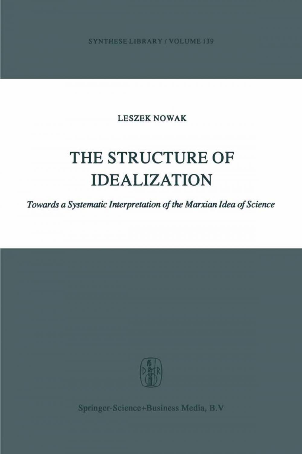 Big bigCover of The Structure of Idealization