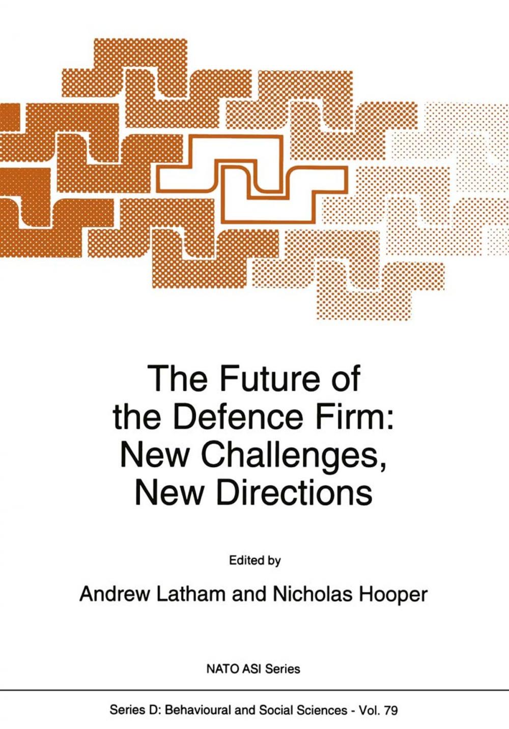 Big bigCover of The Future of the Defence Firm: New Challenges, New Directions