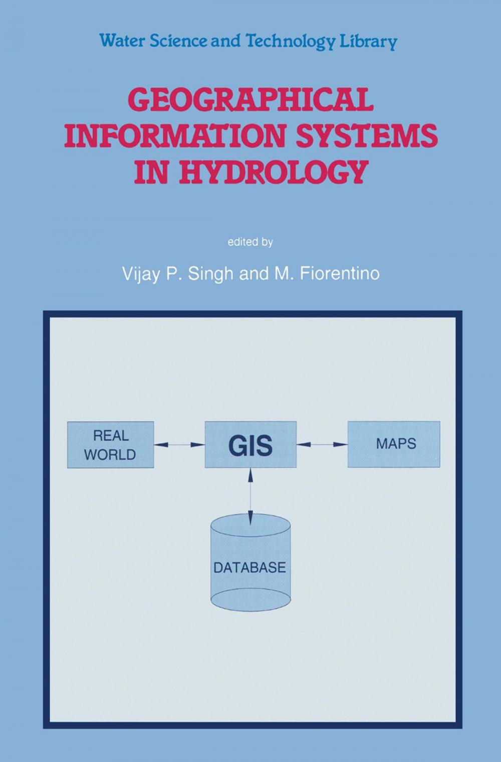 Big bigCover of Geographical Information Systems in Hydrology