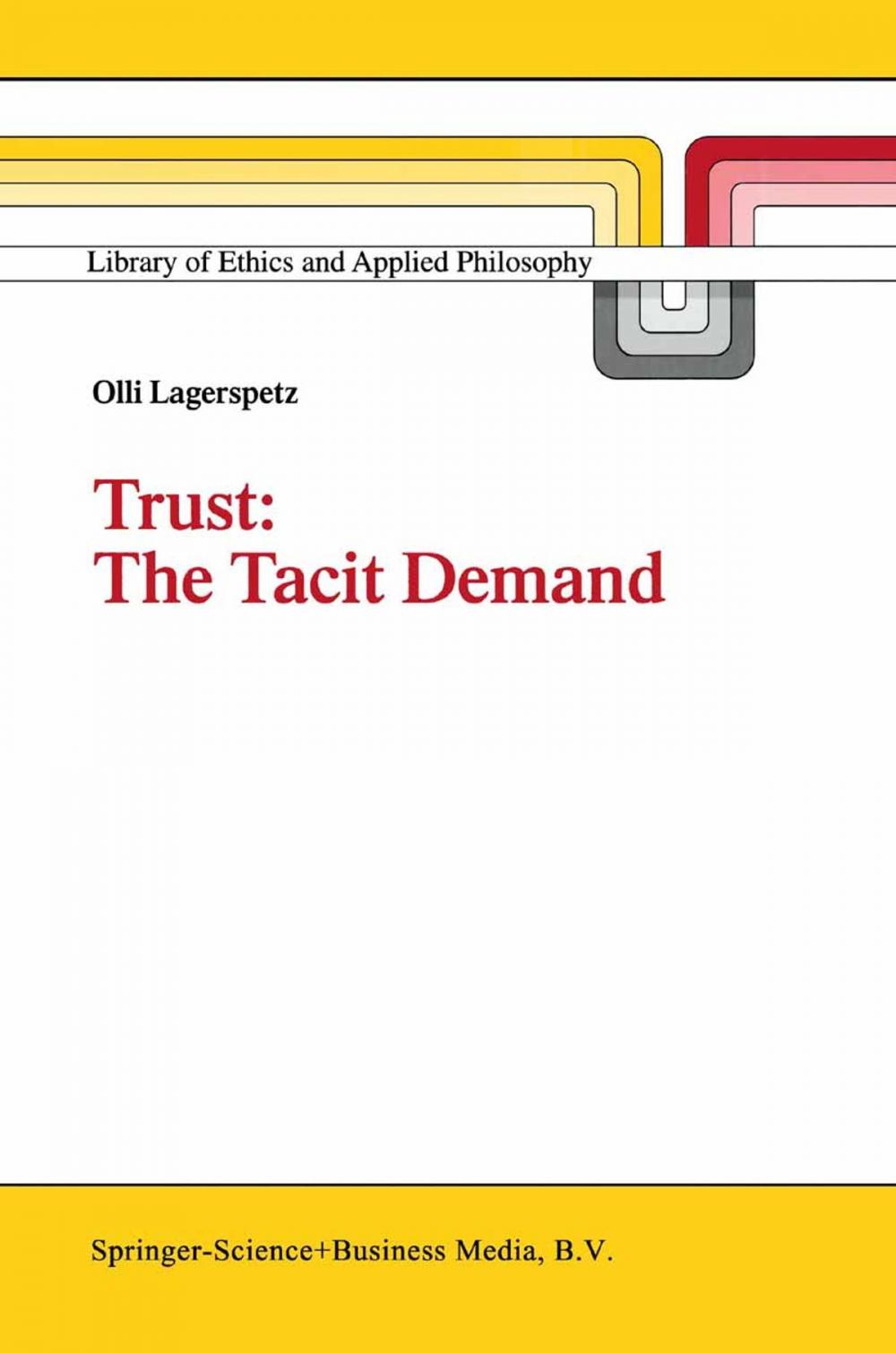 Big bigCover of Trust: The Tacit Demand