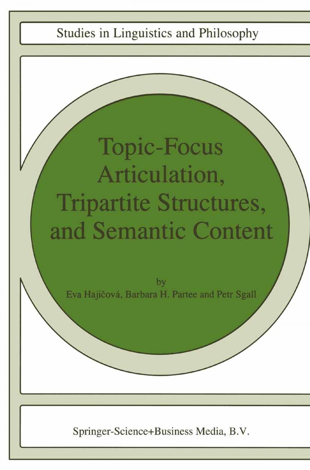 Big bigCover of Topic-Focus Articulation, Tripartite Structures, and Semantic Content