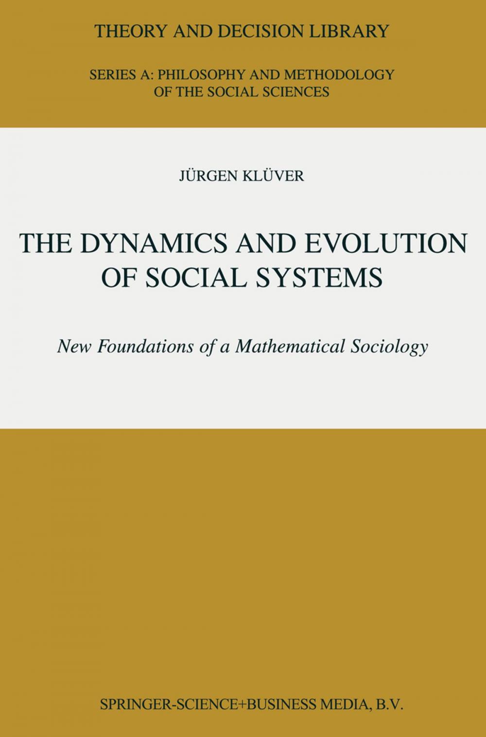 Big bigCover of The Dynamics and Evolution of Social Systems