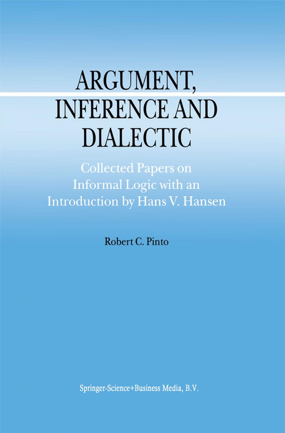 Big bigCover of Argument, Inference and Dialectic