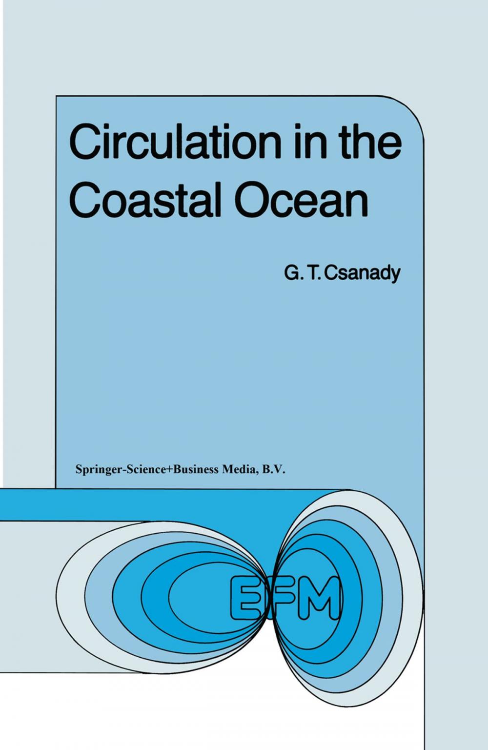 Big bigCover of Circulation in the Coastal Ocean