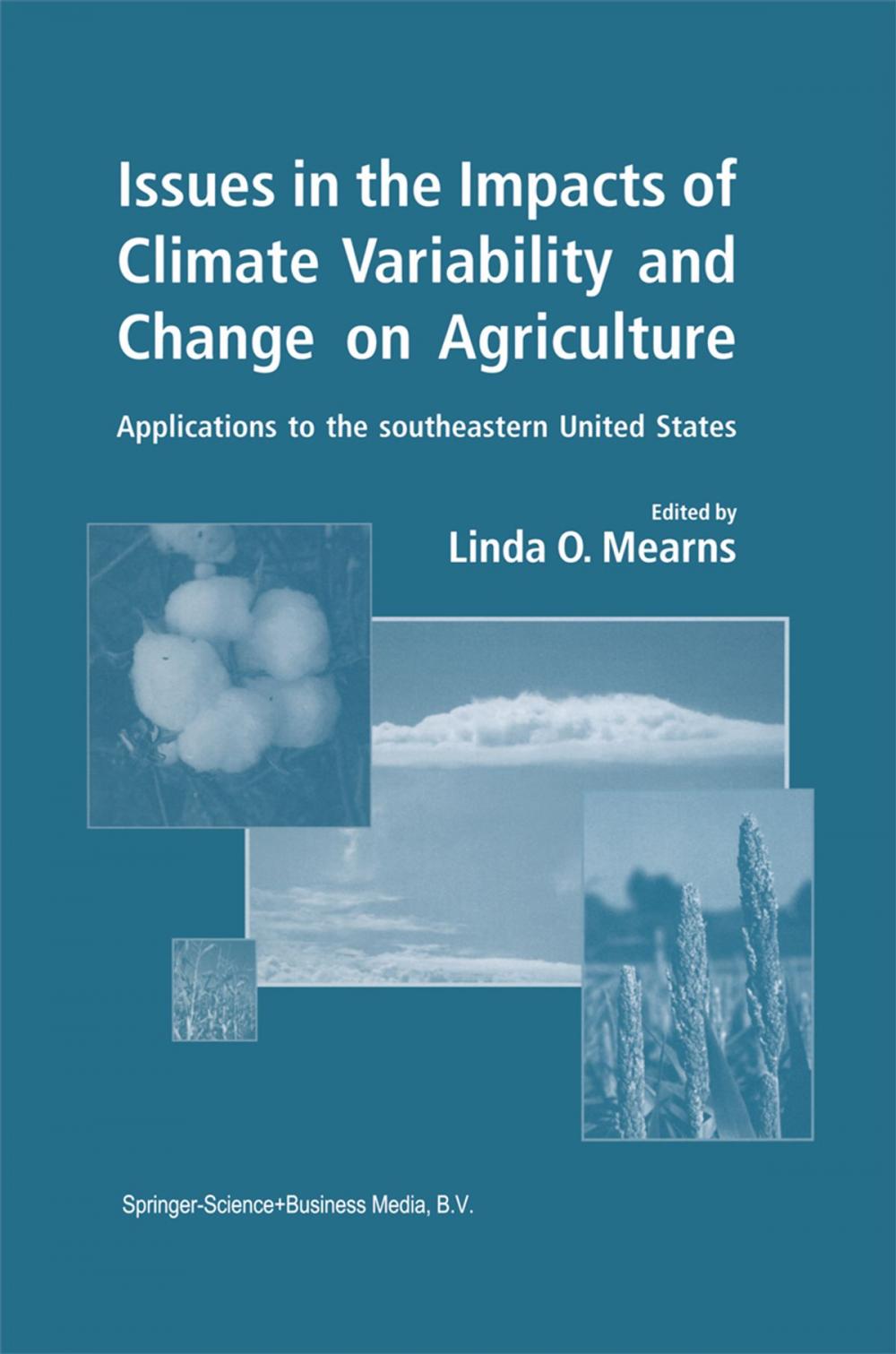 Big bigCover of Issues in the Impacts of Climate Variability and Change on Agriculture