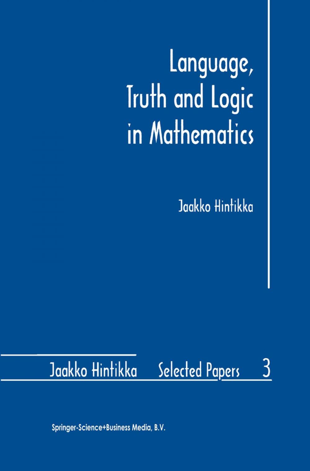 Big bigCover of Language, Truth and Logic in Mathematics