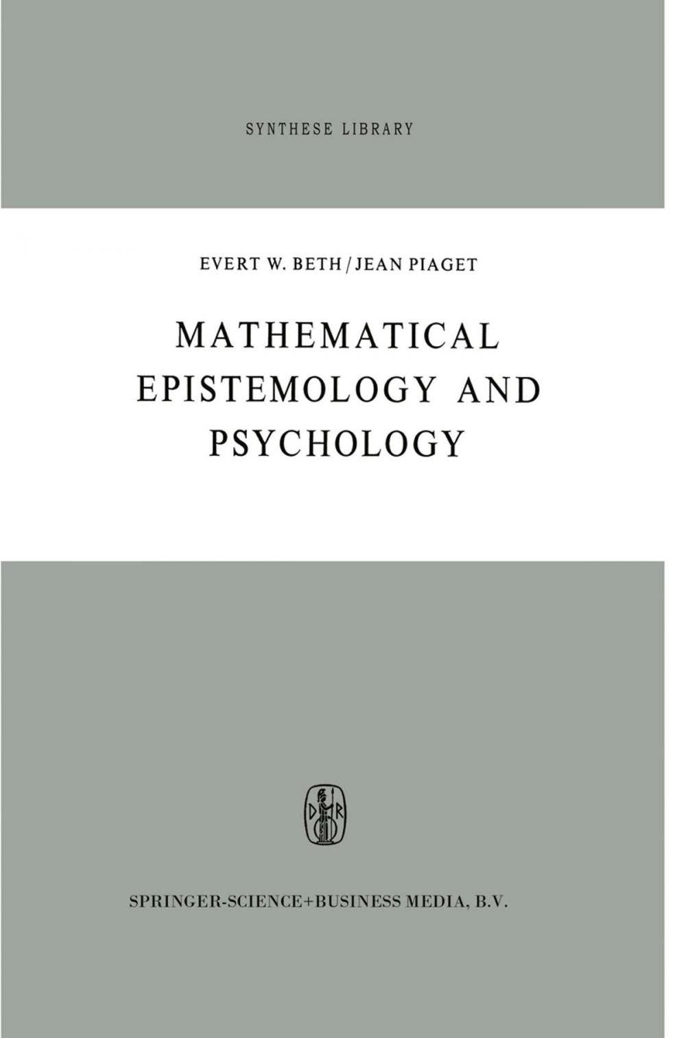 Big bigCover of Mathematical Epistemology and Psychology