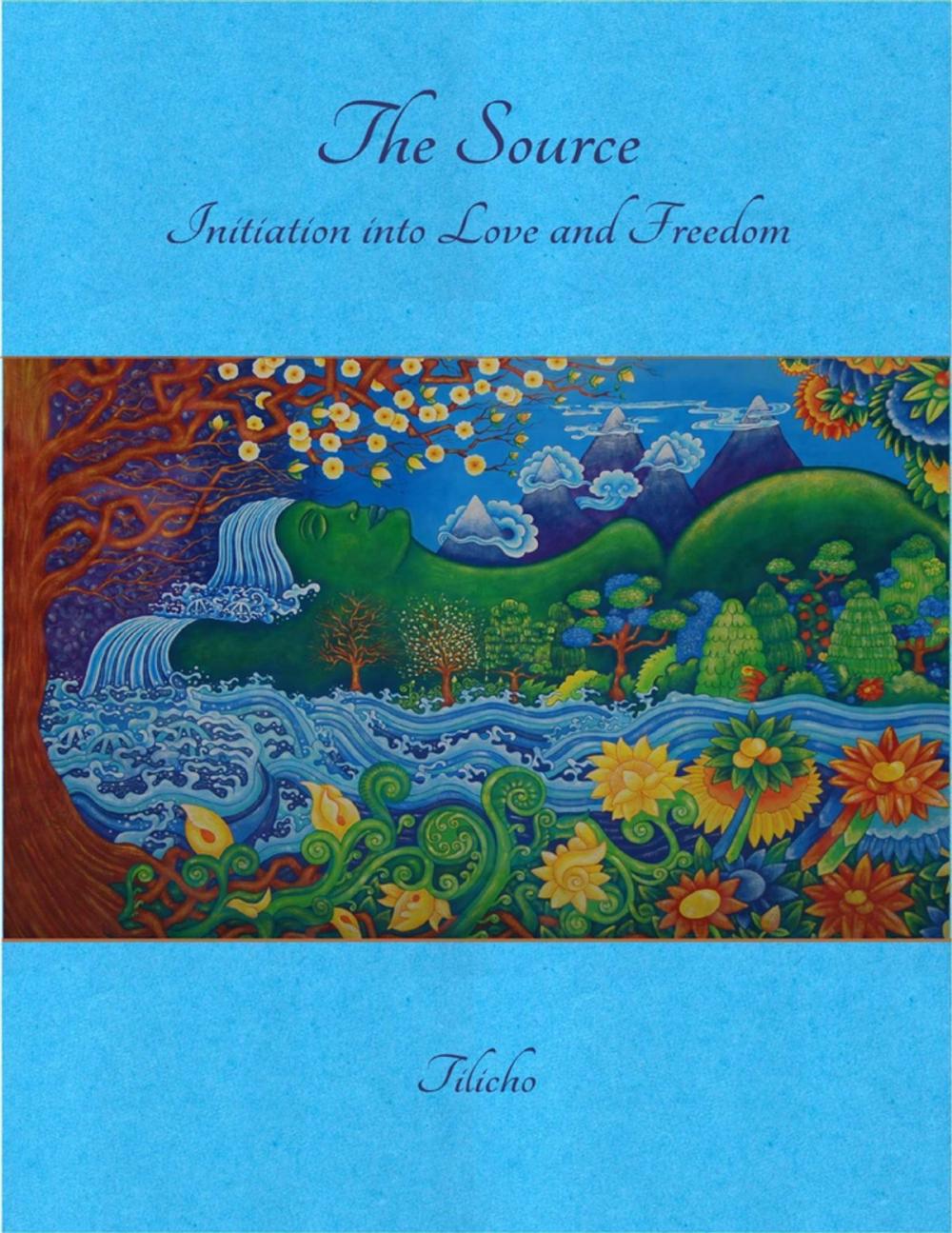 Big bigCover of The Source: Initiation Into Love and Freedom