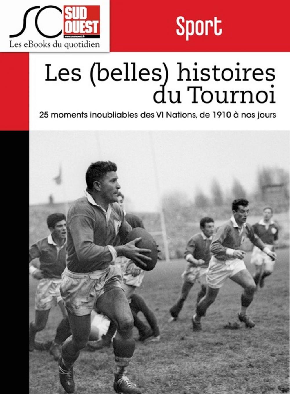 Big bigCover of Les (belles) histoires du Tournoi des VI Nations