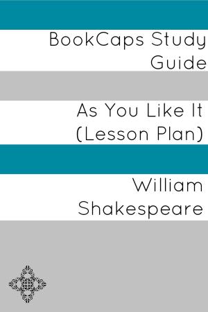 Cover of As You Like It: Teacher Lesson Plans