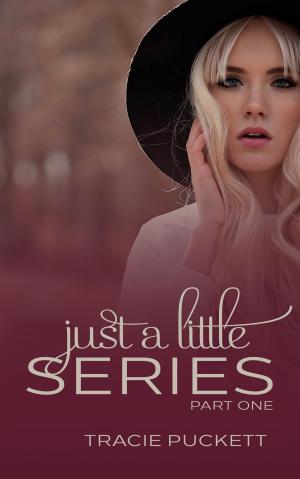 Cover of the book Just a Little (Part One) by Raye Morgan