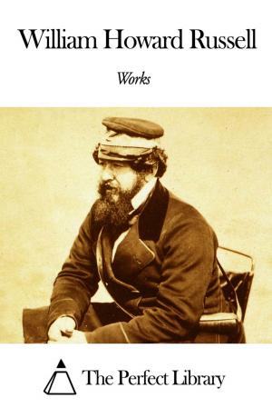 Cover of the book Works of William Howard Russell by Harriet Martineau